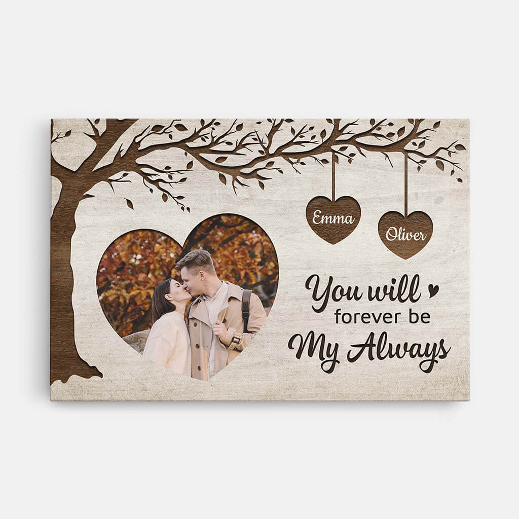 You Will Forever Be My Always - Personalized Couple Photo Canvas