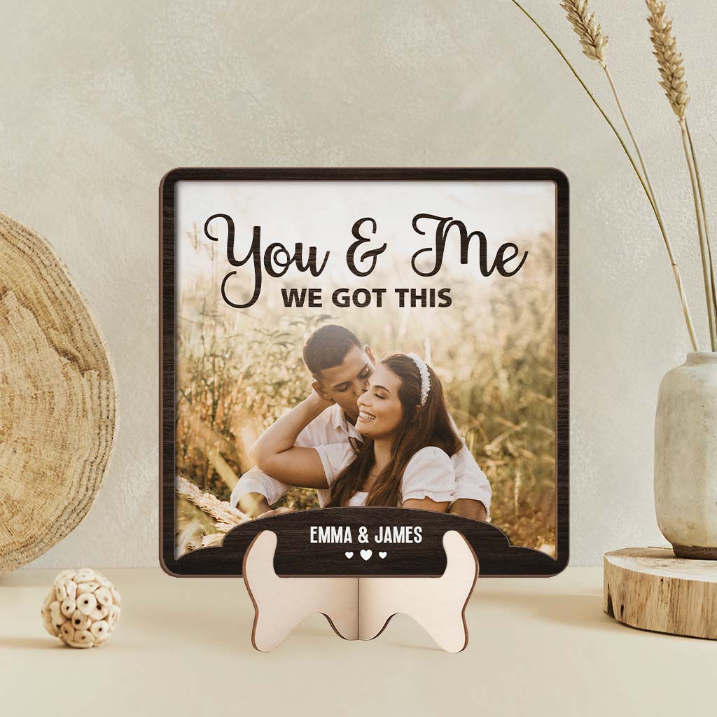 You&Me We Got This Wooden Plaque - Customized Gifts for Couple