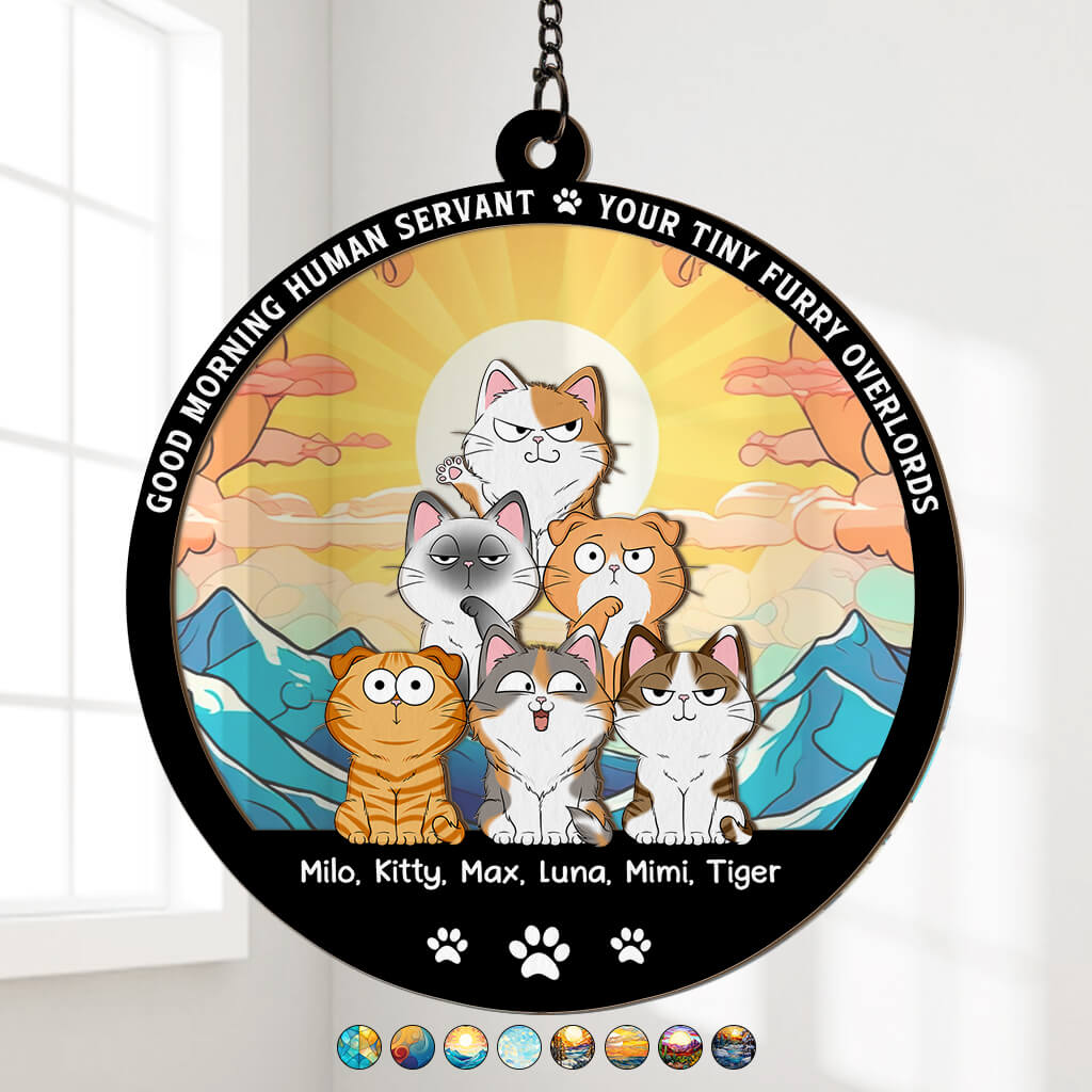 Good Morning Human Servant Window Hanging Suncatcher Ornament - Custom Gifts for Cat Lovers