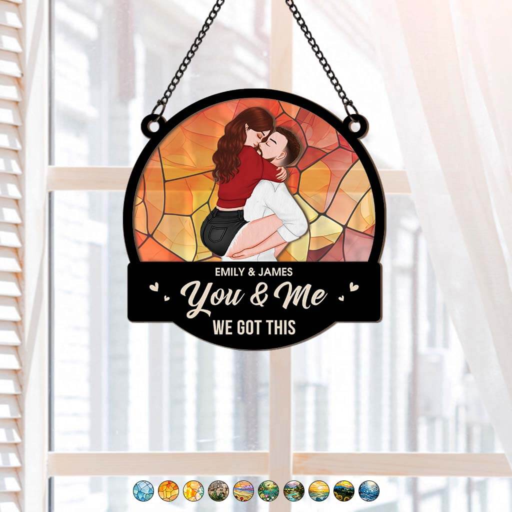 You & Me We Got This - Personalized Window Hanging Suncatcher Ornament for Couple