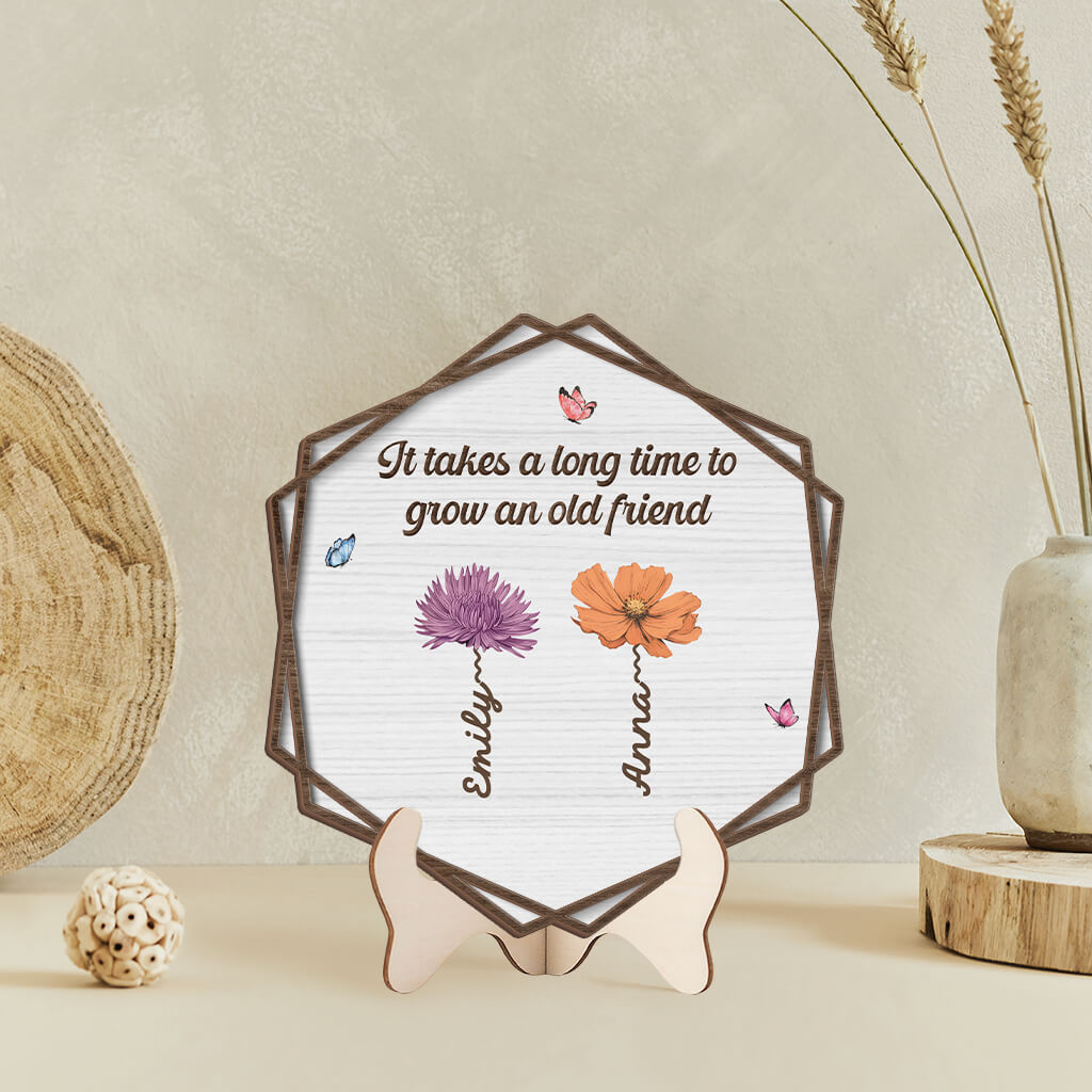 It Takes A Long Time To Grow An Old Friend - Personalized Wooden Plaque for Friends