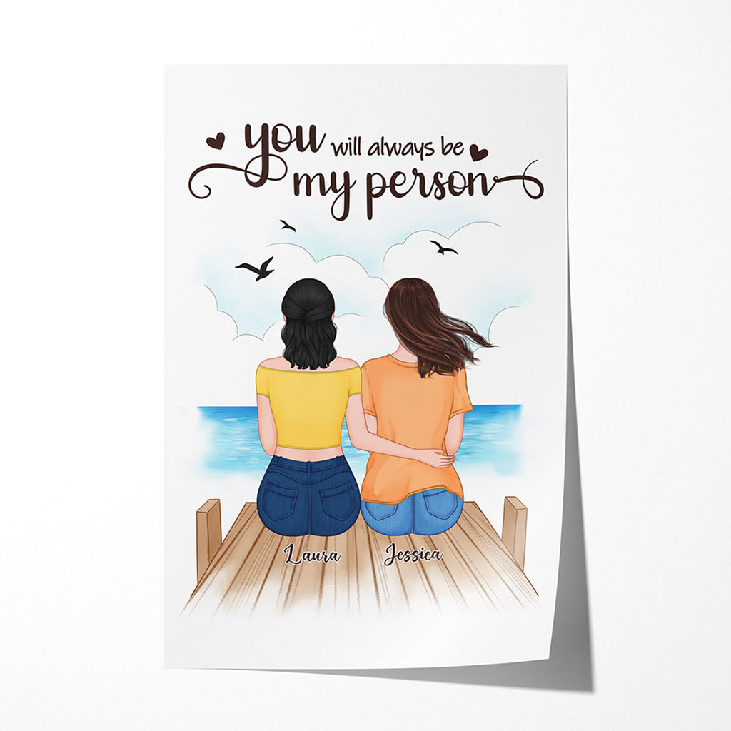 Personalized You Will Always Be My Person Poster