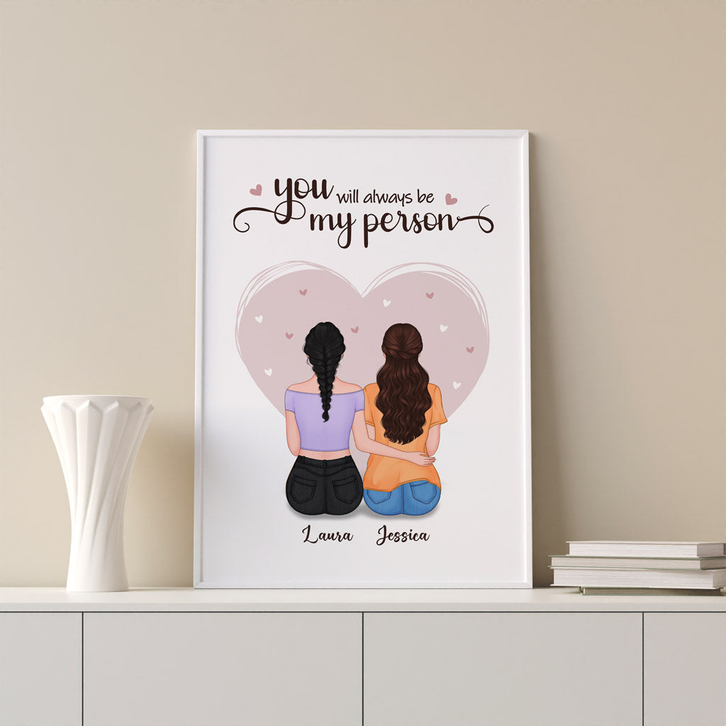 Personalized You Will Always Be My Person Poster