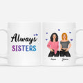Personalized Sister Mugs - Gifts for Sisters - Always Sisters