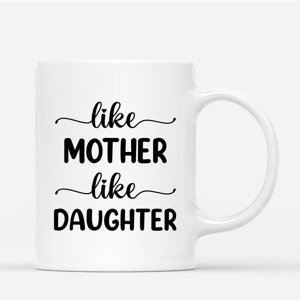 Like Mother Like Daughter - Personalized Mug - Gift for Mom and Daughter
