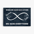 Personalized When We Have Each Other Canvas