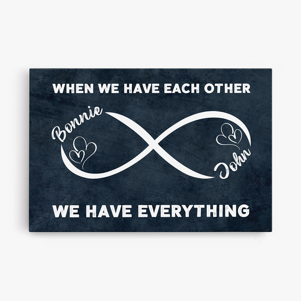 Personalized When We Have Each Other Canvas