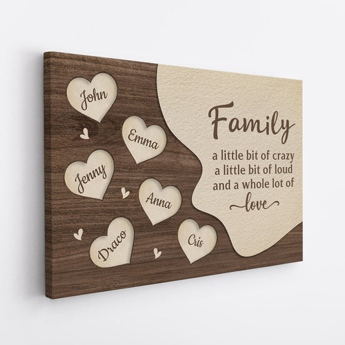 Family Crazy, Loud, Lot Of Love Canvas - Personal Gifts For Family