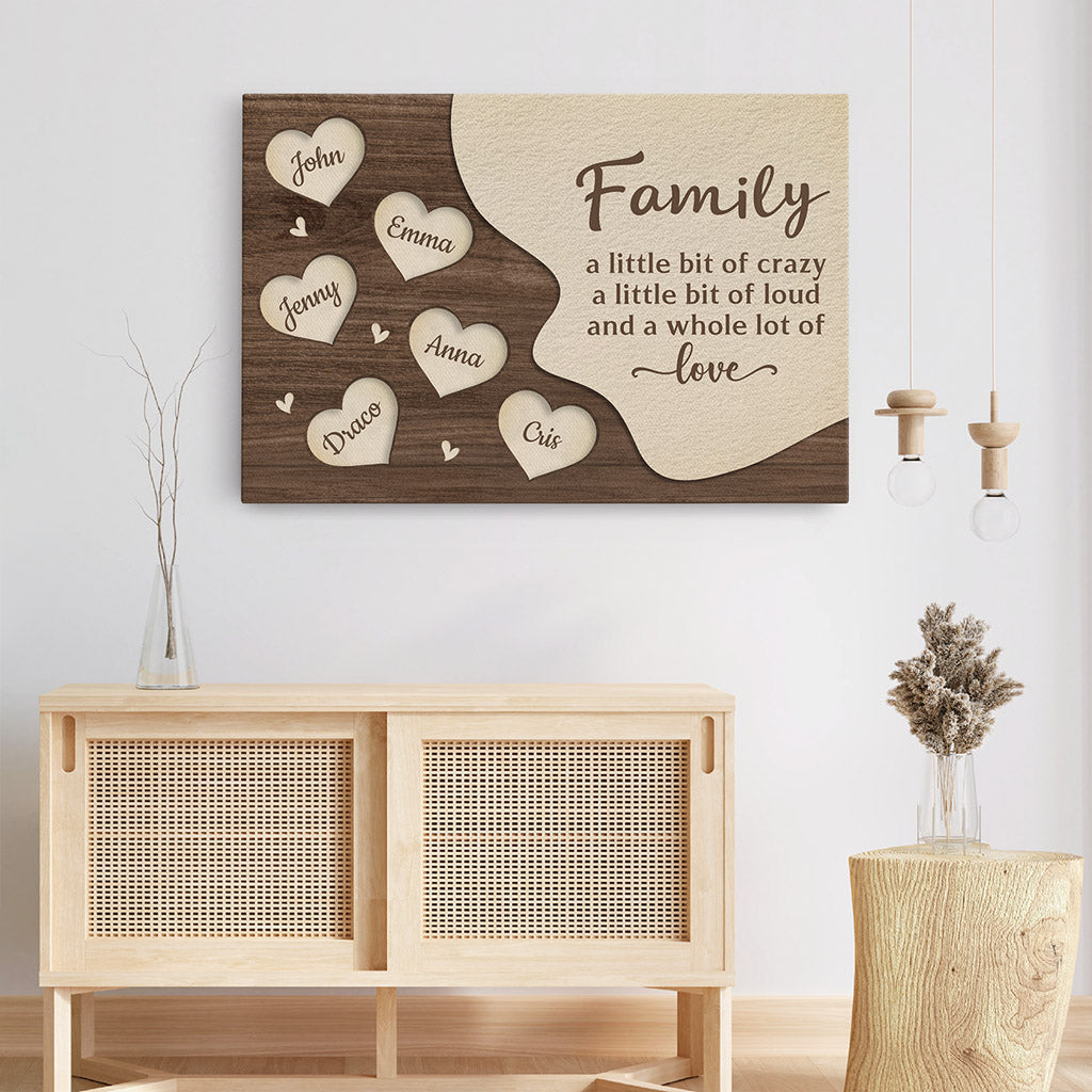Family Crazy, Loud, Lot Of Love Canvas - Personal Gifts For Family