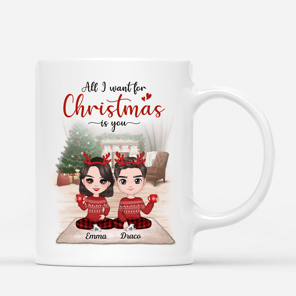 Personalized All I Want Is You Mugs