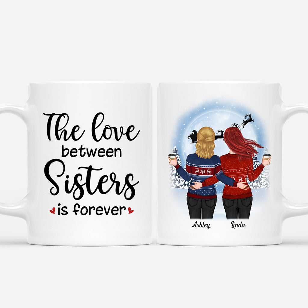 Personalized Sister Mugs - The Love Between Sisters Is Forever