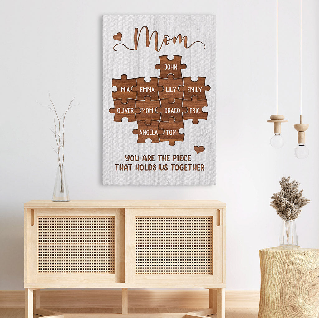 Personalized Mom Grandma You Are The Piece That Holds Us Together Canvas