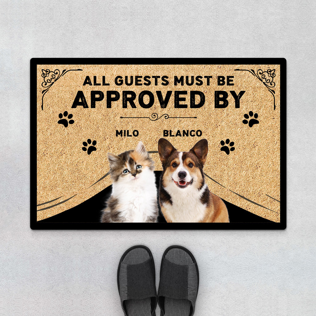 All Guests Must Be Approved By Door Mats - Personalized Gifts For Dog Lovers