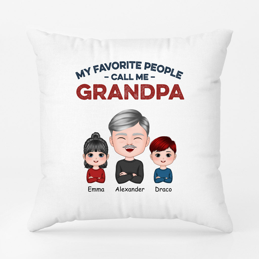 Personalized My Favorite People Call Me Pillows